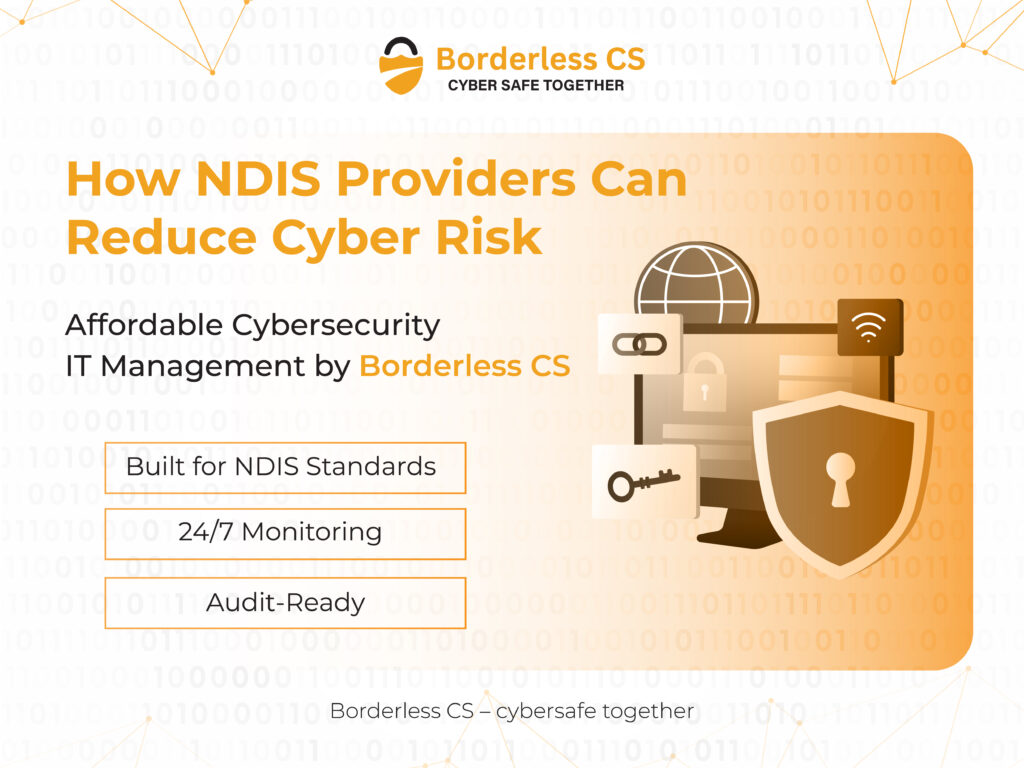 How NDIS providers can reduce cyber risk with Borderless CS