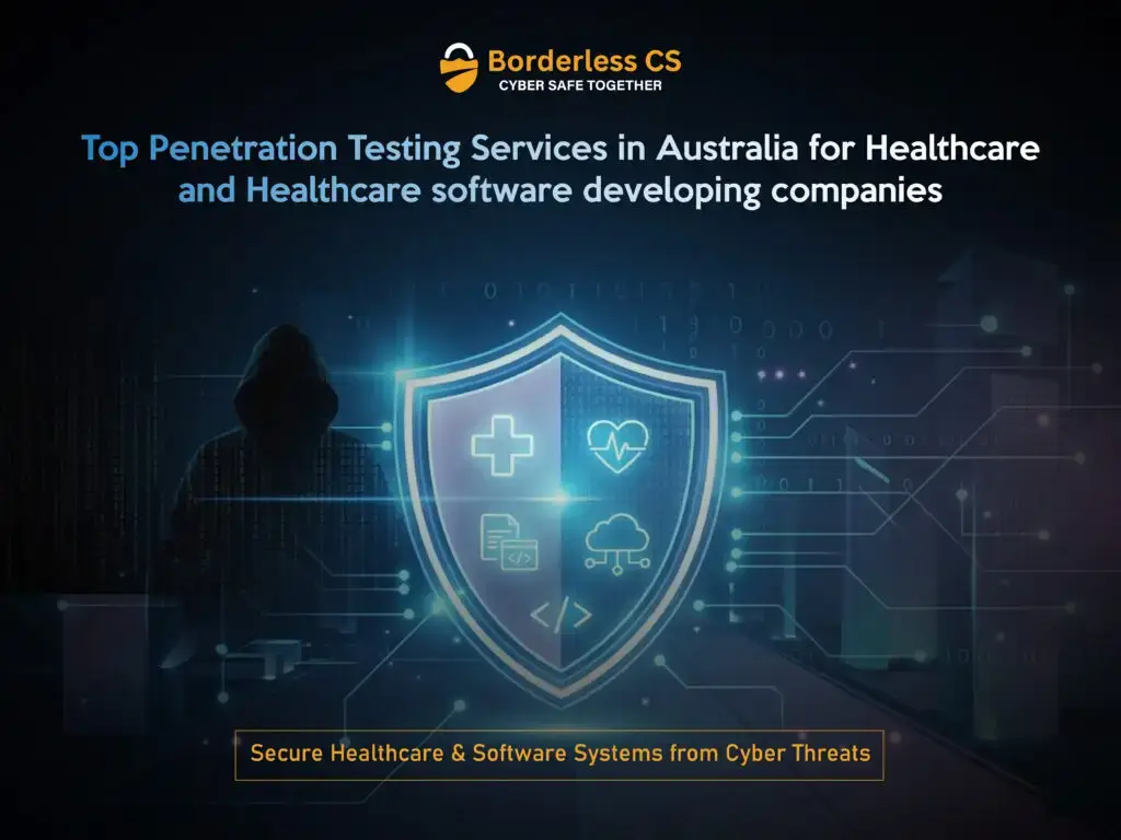 Top 10 Penetration Testing Companies in Australia for Healthcare & Software Development Companies 4 penetration testing Australia for healthcare and software