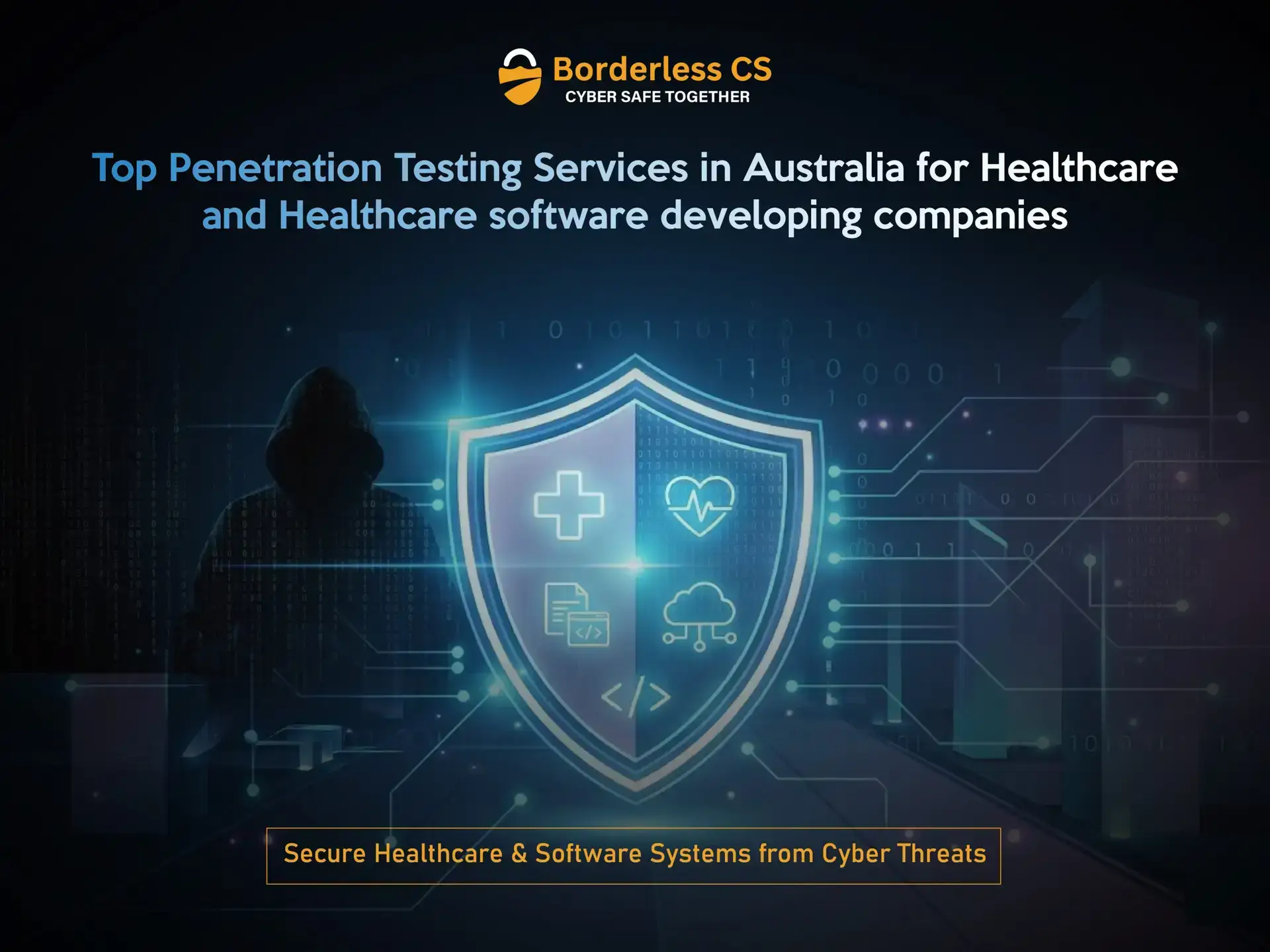 Top 10 Penetration Testing Companies in Australia for Healthcare & Software Development Companies