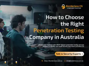 Penetration Testing Services 37 How to choose the right penetration testing company in Australia by Borderless CS