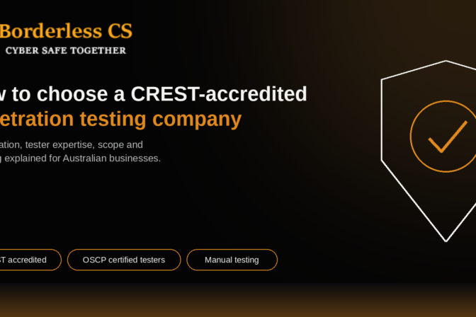 A Complete Guide to Choosing a CREST-Accredited Penetration Testing Company in Australia